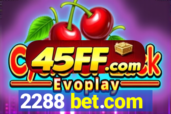 2288 bet.com